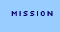 mission